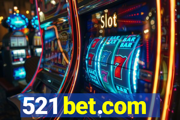 521 bet.com